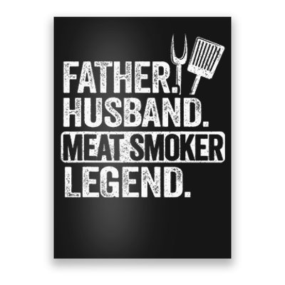 Father Husband Meat Smoker Legend Grilling Dad Meat Smoking Poster