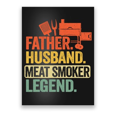Father Husband Meat Smoker Legend Grilling Dad Meat Smoking Poster