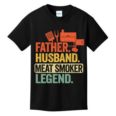 Father Husband Meat Smoker Legend Grilling Dad Meat Smoking Kids T-Shirt