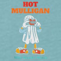 Funny Hot Mulligan Why Would I Watch Sueded Cloud Jersey T-Shirt