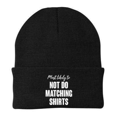 Funny Holiday Most Likely To Not Do Matching Shirts Beanie