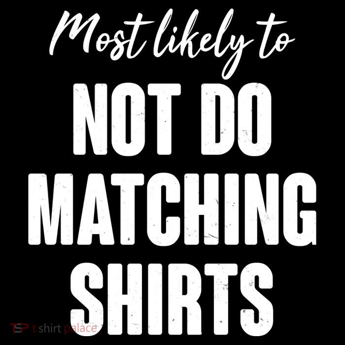 Funny Holiday Most Likely To Not Do Matching Shirts Poster