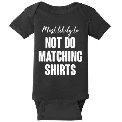 Funny Holiday Most Likely To Not Do Matching Shirts Baby Bodysuit