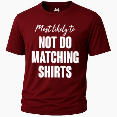 Funny Holiday Most Likely To Not Do Matching Shirts Performance Shirt