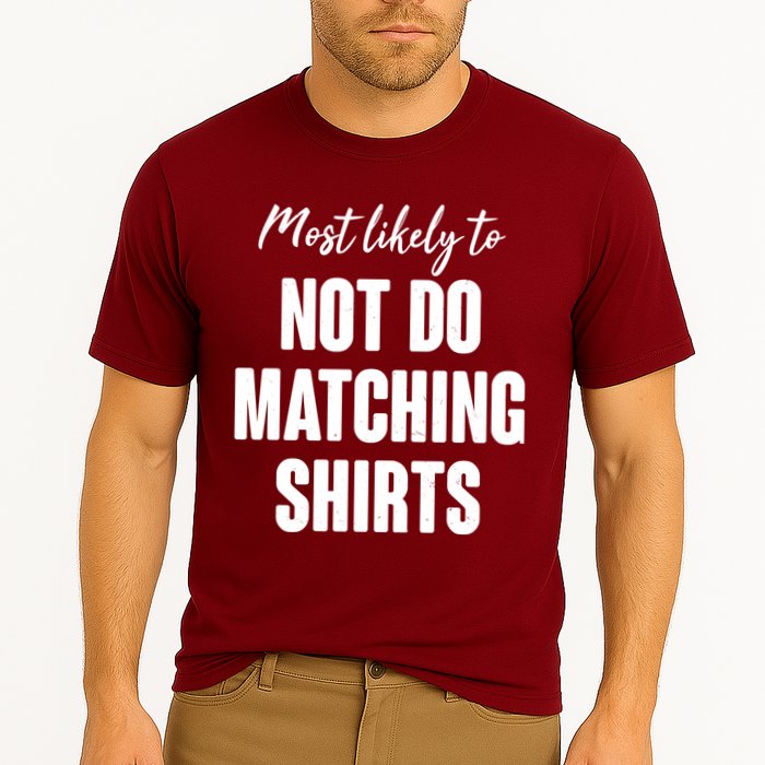 Funny Holiday Most Likely To Not Do Matching Shirts Performance Shirt