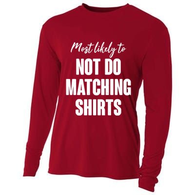 Funny Holiday Most Likely To Not Do Matching Shirts Cooling Performance Long Sleeve Crew