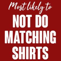 Funny Holiday Most Likely To Not Do Matching Shirts Cooling Performance Long Sleeve Crew