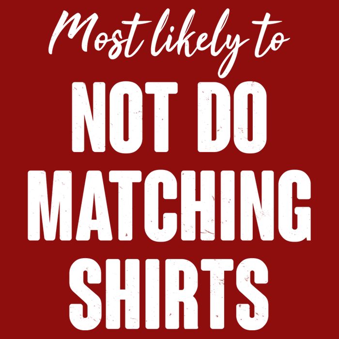 Funny Holiday Most Likely To Not Do Matching Shirts Cooling Performance Long Sleeve Crew