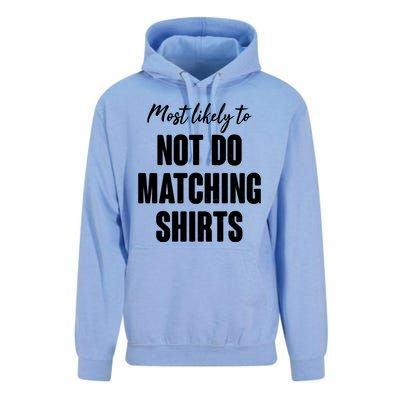 Funny Holiday Most Likely To Not Do Matching Shirts Unisex Surf Hoodie