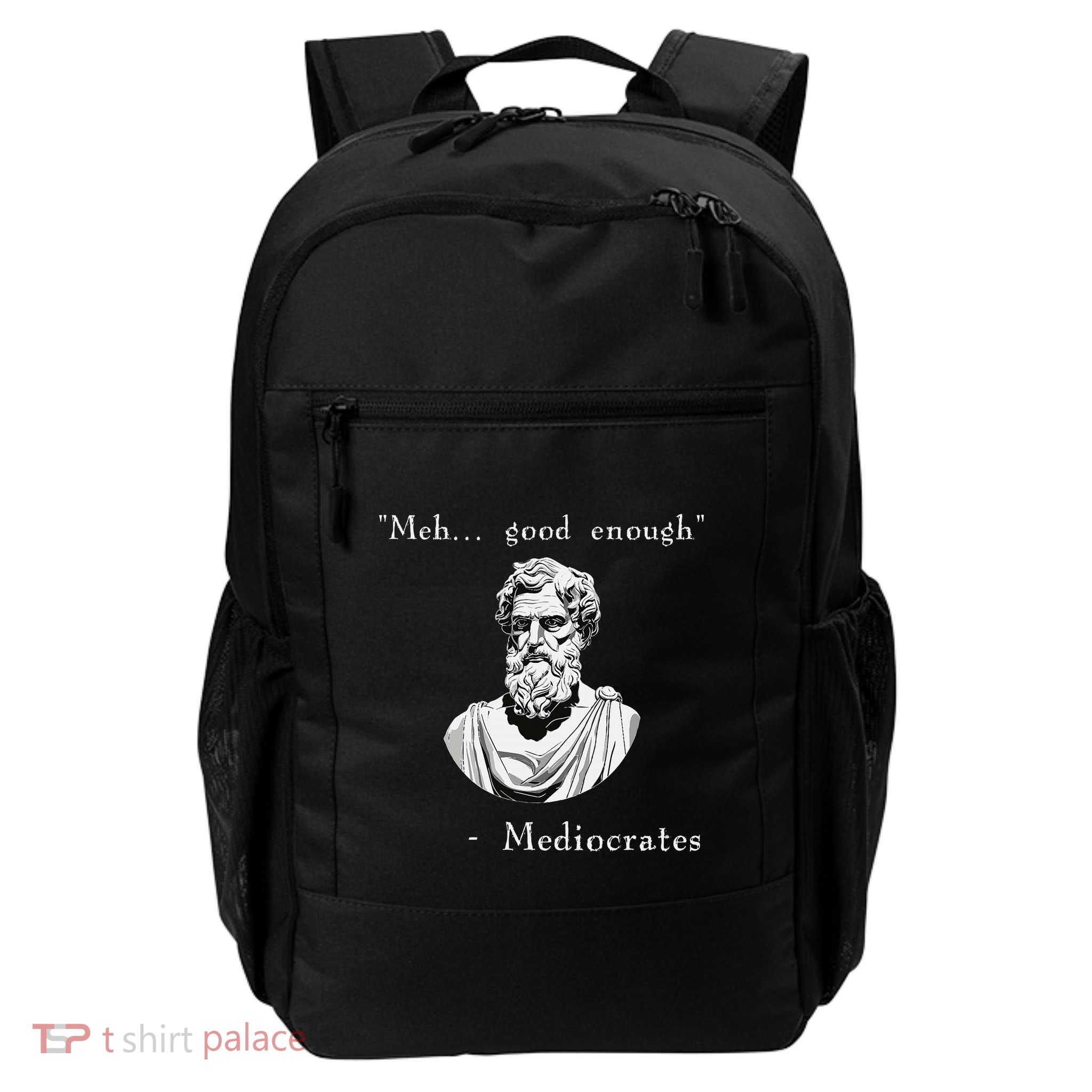 Funny History Meme Good Enough Philosopher Mediocrates Daily Commute Backpack