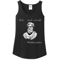 Funny History Meme Good Enough Philosopher Mediocrates Ladies Essential Tank