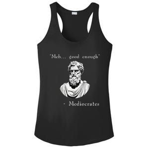 Funny History Meme Good Enough Philosopher Mediocrates Ladies PosiCharge Competitor Racerback Tank