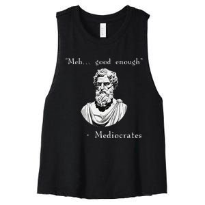 Funny History Meme Good Enough Philosopher Mediocrates Women's Racerback Cropped Tank