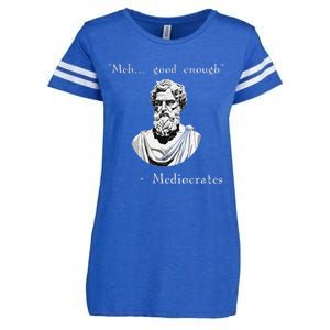 Funny History Meme Good Enough Philosopher Mediocrates Enza Ladies Jersey Football T-Shirt