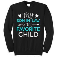 Family Humor My Son In Law Is My Favorite Child Gift Sweatshirt