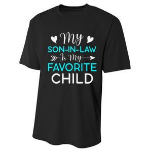 Family Humor My Son In Law Is My Favorite Child Gift Performance Sprint T-Shirt