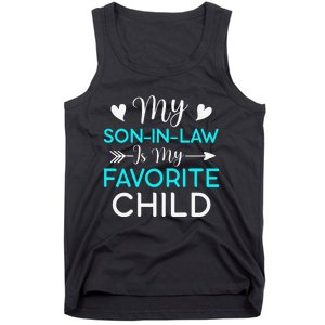 Family Humor My Son In Law Is My Favorite Child Gift Tank Top