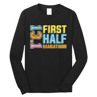 First Half Marathon 131 Trail Runner Training Half Marathon Long Sleeve Shirt