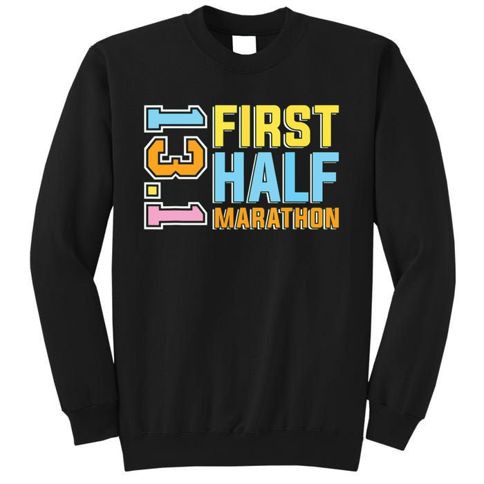 First Half Marathon 131 Trail Runner Training Half Marathon Sweatshirt