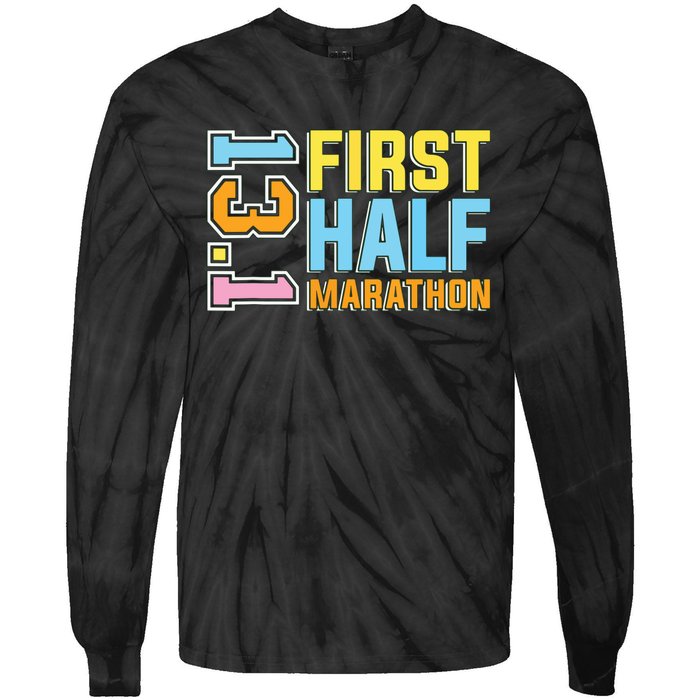 First Half Marathon 131 Trail Runner Training Half Marathon Tie-Dye Long Sleeve Shirt