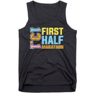 First Half Marathon 131 Trail Runner Training Half Marathon Tank Top