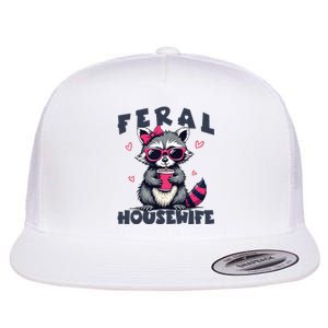 Feral Housewife MotherS Day Funny For Wife Women Raccoon Flat Bill Trucker Hat