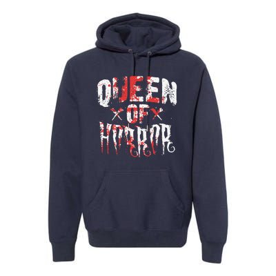 Funny Horror Movie Gift Scary Queen Of Horror Mother's Day Premium Hoodie