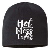 Funny Hot Mess Express Life Status Sustainable Beanie