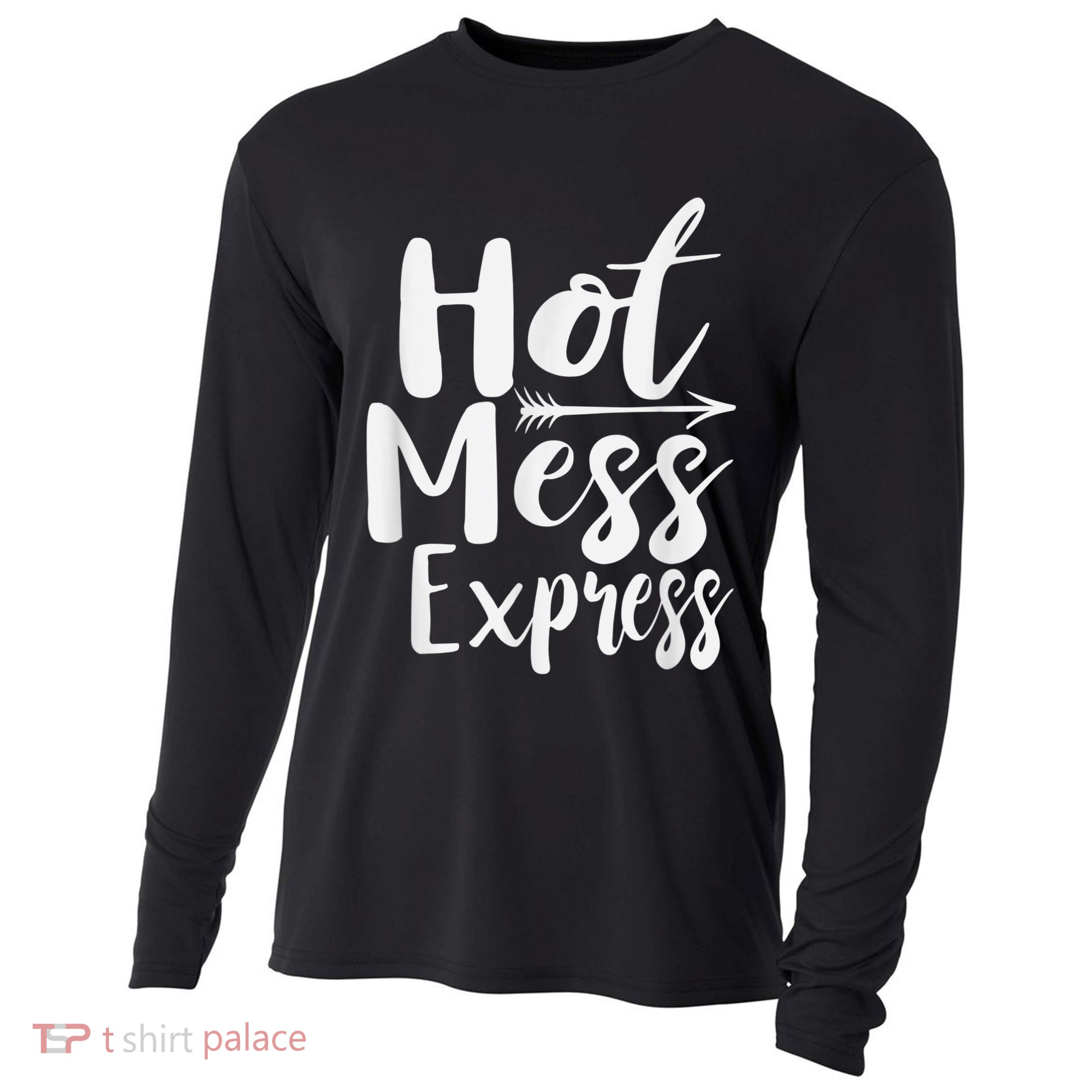 Funny Hot Mess Express Life Status Cooling Performance Long Sleeve Crew