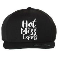 Funny Hot Mess Express Life Status Wool Snapback Cap