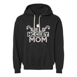 Field Hockey Mom Field Hockey Mom Garment-Dyed Fleece Hoodie