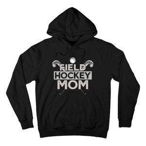 Field Hockey Mom Field Hockey Mom Hoodie