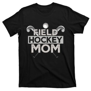 Field Hockey Mom Field Hockey Mom T-Shirt