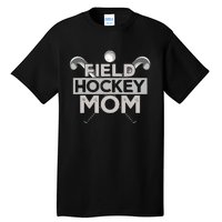 Field Hockey Mom Field Hockey Mom Tall T-Shirt