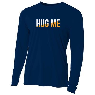 Funny Hug Me Cooling Performance Long Sleeve Crew