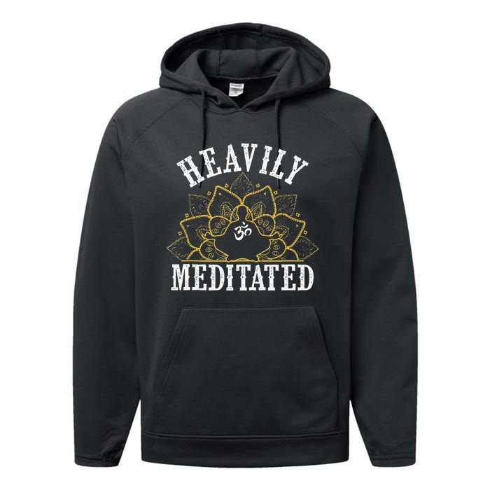 Funny Heavily Meditated Meditation Yoga Performance Fleece Hoodie