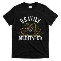 Funny Heavily Meditated Meditation Yoga T-Shirt