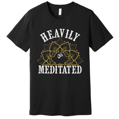 Funny Heavily Meditated Meditation Yoga Premium T-Shirt