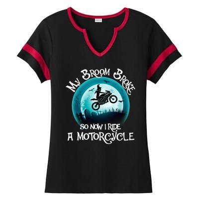 Funny Halloween My Broom Broke So Now I Ride A Motorcycle Ladies Halftime Notch Neck Tee