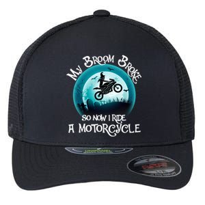 Funny Halloween My Broom Broke So Now I Ride A Motorcycle Flexfit Unipanel Trucker Cap