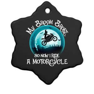 Funny Halloween My Broom Broke So Now I Ride A Motorcycle Ceramic Star Ornament