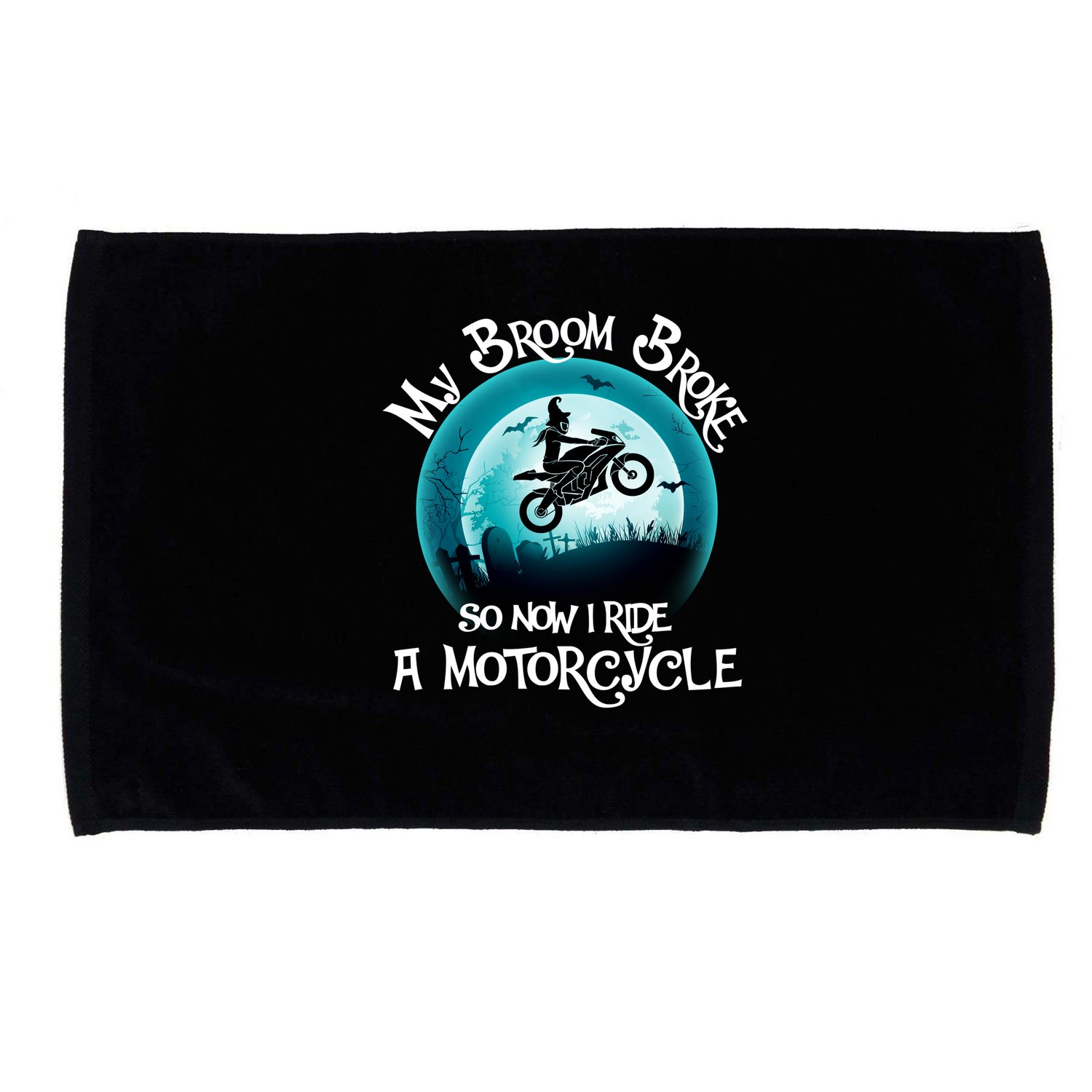 Funny Halloween My Broom Broke So Now I Ride A Motorcycle Microfiber Hand Towel