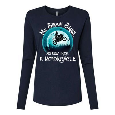 Funny Halloween My Broom Broke So Now I Ride A Motorcycle Womens Cotton Relaxed Long Sleeve T-Shirt