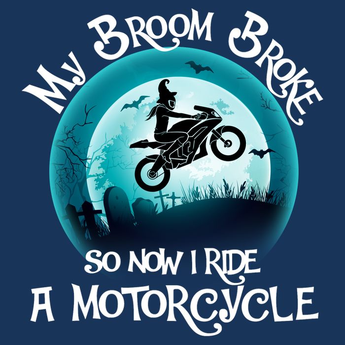 Funny Halloween My Broom Broke So Now I Ride A Motorcycle Sweatshirt