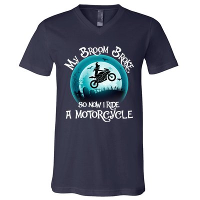 Funny Halloween My Broom Broke So Now I Ride A Motorcycle V-Neck T-Shirt