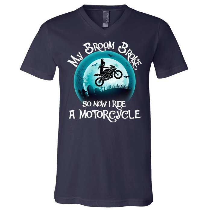 Funny Halloween My Broom Broke So Now I Ride A Motorcycle V-Neck T-Shirt