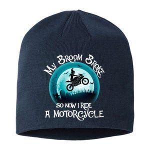 Funny Halloween My Broom Broke So Now I Ride A Motorcycle Sustainable Beanie