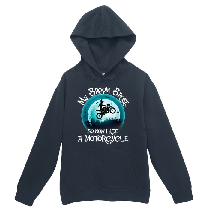 Funny Halloween My Broom Broke So Now I Ride A Motorcycle Urban Pullover Hoodie