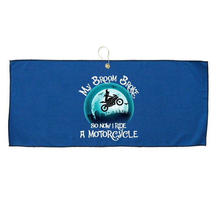 Funny Halloween My Broom Broke So Now I Ride A Motorcycle Large Microfiber Waffle Golf Towel