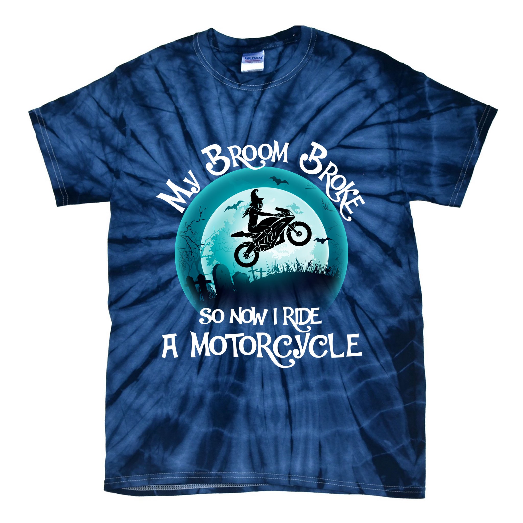 Funny Halloween My Broom Broke So Now I Ride A Motorcycle Tie-Dye T-Shirt